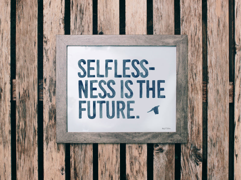 Selflessness Is The Future
