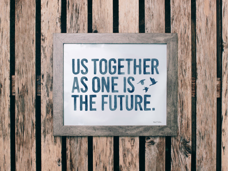 Us Together Is The Future